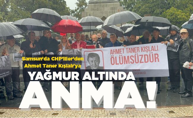 YAĞMUR ALTINDA ANMA!