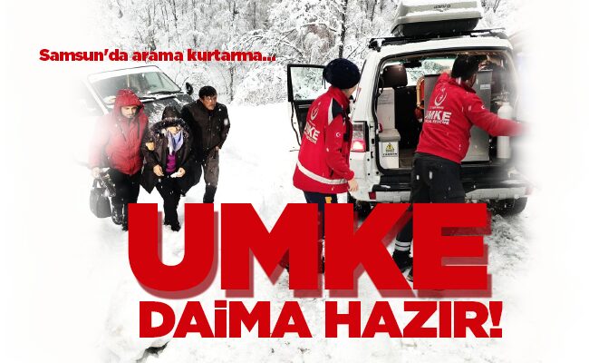 UMKE DAİMA HAZIR!