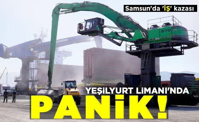 YEŞİLYURT   LİMANI’NDA  PANİK!