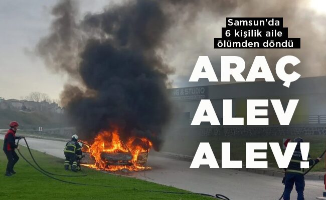 ARAÇ ALEV ALEV!