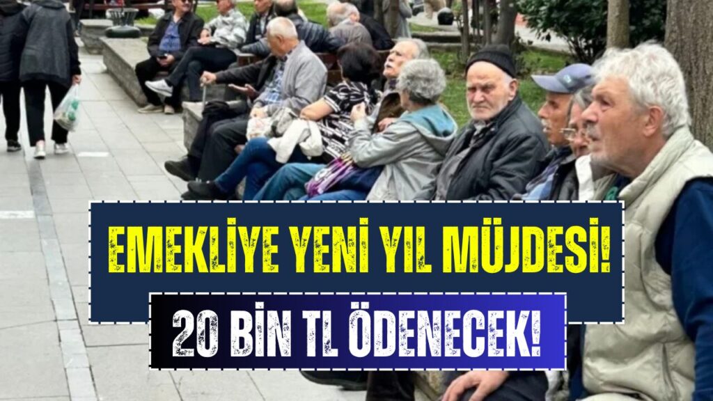 4A, 4B ve 4C Emeklilerine 20 Bin TL Müjdesi!