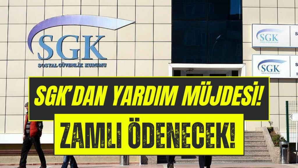 SGK’dan 2025’te Para Yardımı IBAN’a Yatacak!