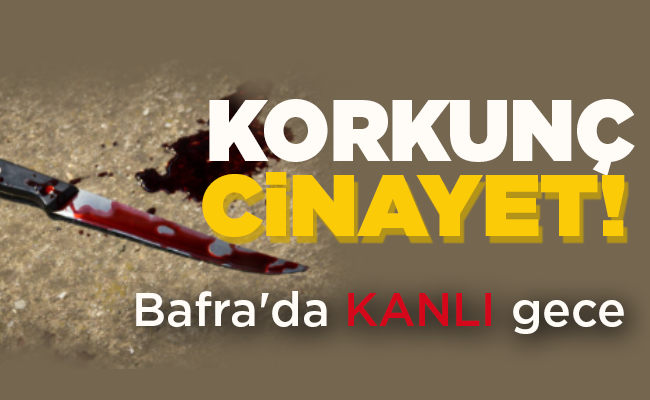 KORKUNÇ CİNAYET!