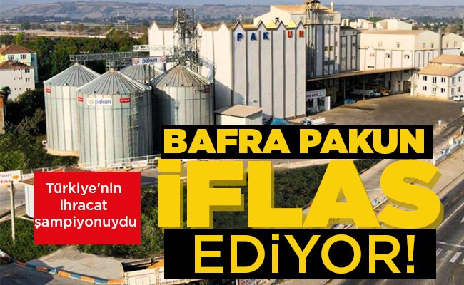 BAFRA PAKUN İFLAS EDİYOR!
