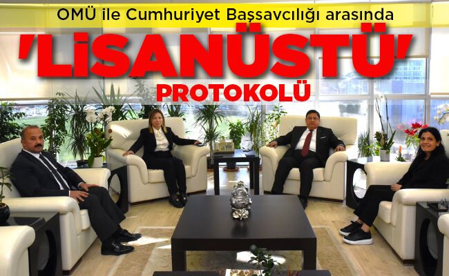 ‘LİSANÜSTÜ’ PROTOKOLÜ