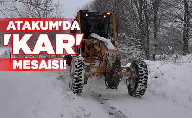 ATAKUM’DA KAR MESAİSİ!