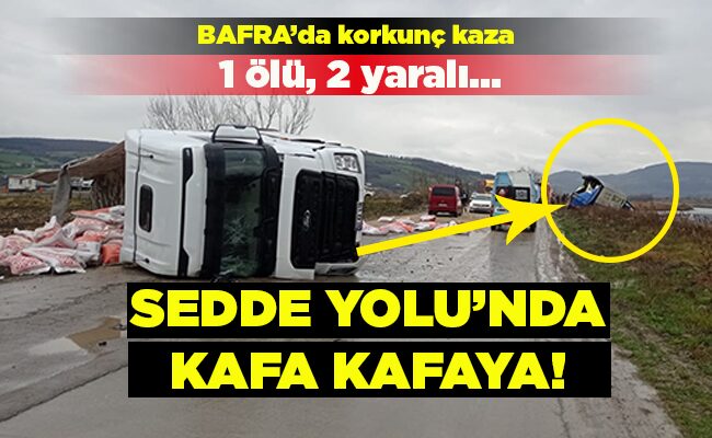 SEDDE YOLU’NDA KAFA KAFAYA!