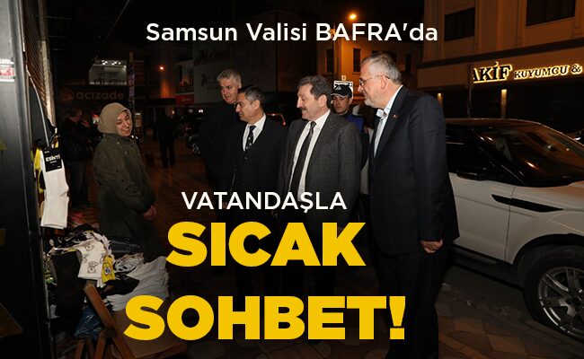 VATANDAŞLA SICAK SOHBET!