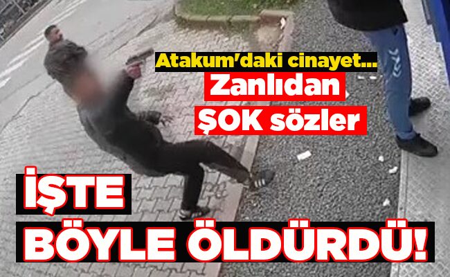 İŞTE BÖYLE ÖLDÜRDÜ!