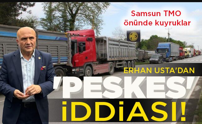 ERHAN USTA’DAN ‘PEŞKEŞ’ İDDİASI!