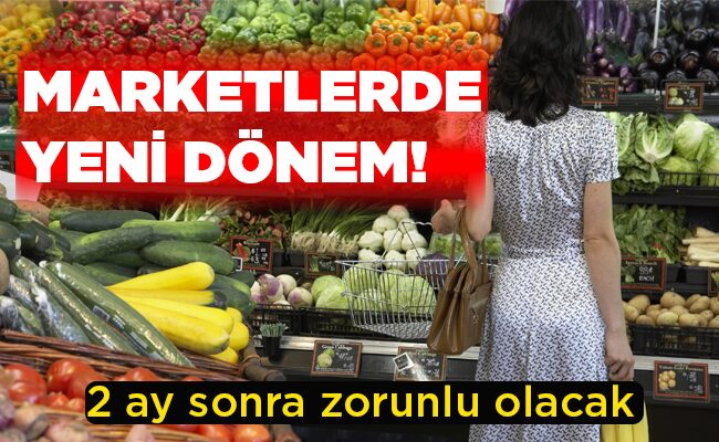 MARKETLERDE YENİ DÖNEM!