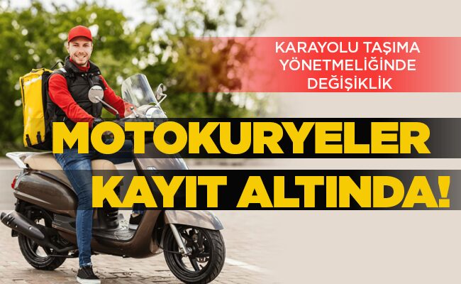 MOTOKURYELER KAYIT ALTINDA!