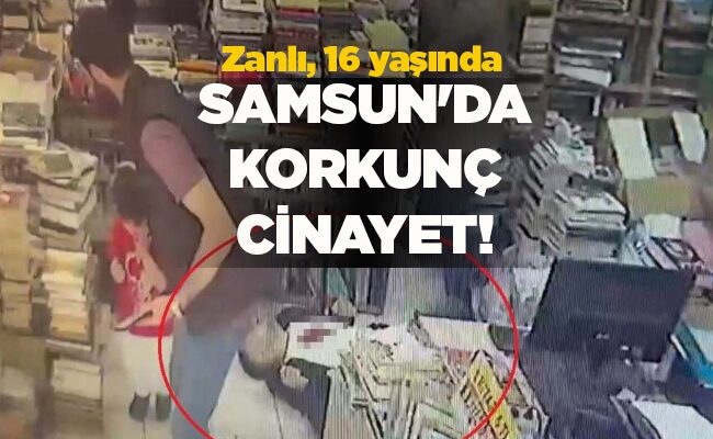 SAMSUN’DA KORKUNÇ CİNAYET!