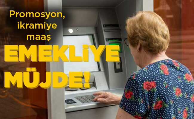 EMEKLİYE MÜJDE!