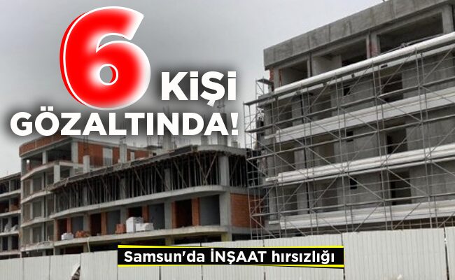 6 KİŞİ GÖZALTINDA!