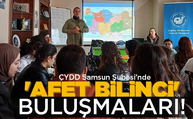‘AFET BİLİNCİ’ BULUŞMALARI!