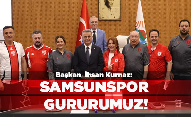 ‘SAMSUNSPOR GURURUMUZ’