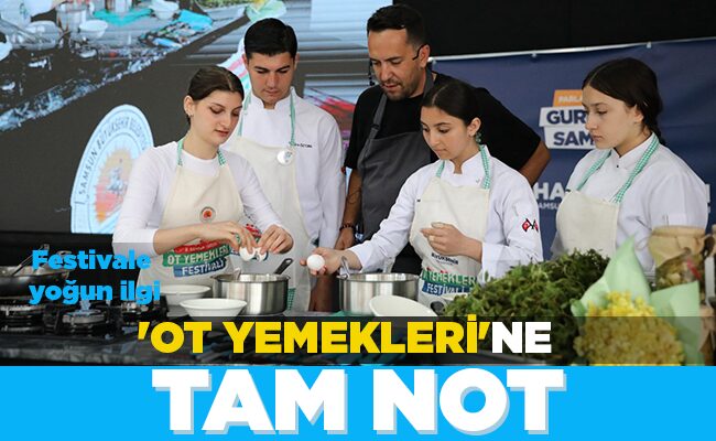 ‘OT YEMEKLERİ’NE TAM NOT