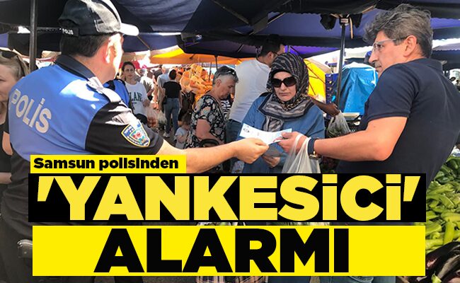 ‘YANKESİCİ’ ALARMI