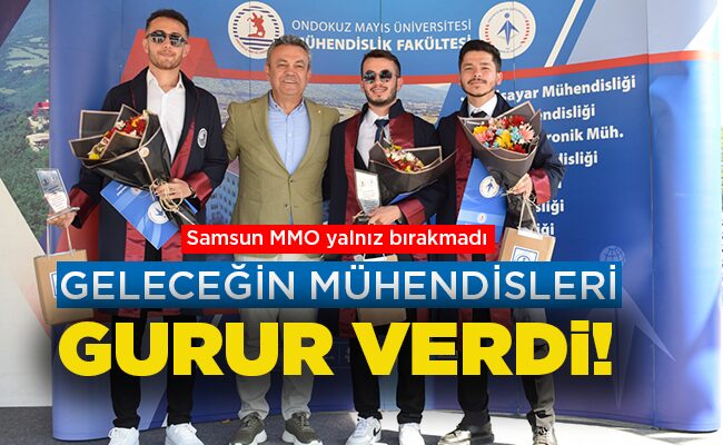 GELECEĞİN MÜHENDİSLERİ  GURUR VERDİ!