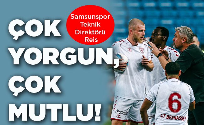 ÇOK YORGUN, ÇOK MUTLU!