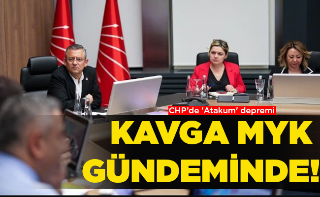 CHP’de ‘Atakum’ depremi  KAVGA MYK GÜNDEMİNDE!