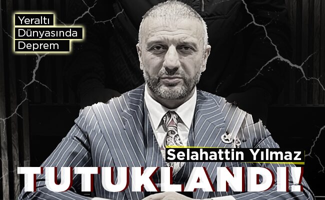 Selahattin Yılmaz Tutuklandı!
