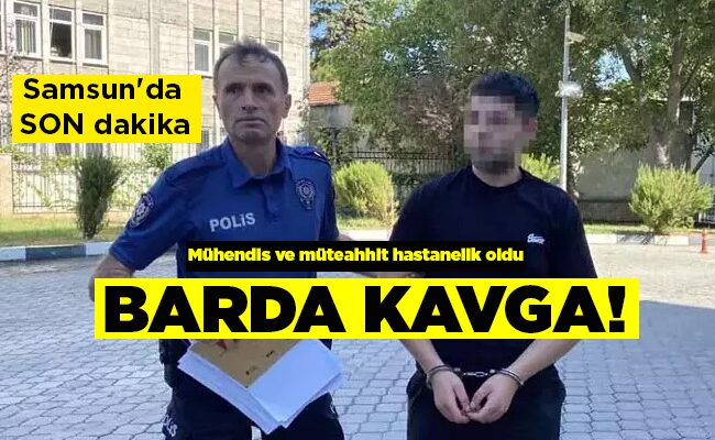 Mühendis ve müteahhit hastanelik oldu BARDA KAVGA!