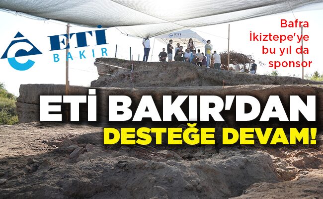 Bafra İkiztepe’ye bu yıl da sponsor ETİ BAKIR’DAN DESTEĞE DEVAM!