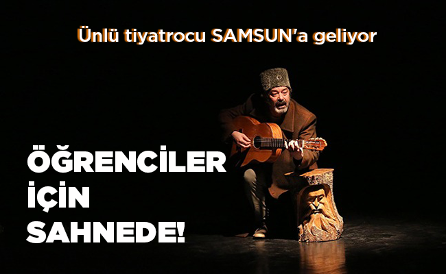 ÖĞRENCİLER   İÇİN   SAHNEDE!