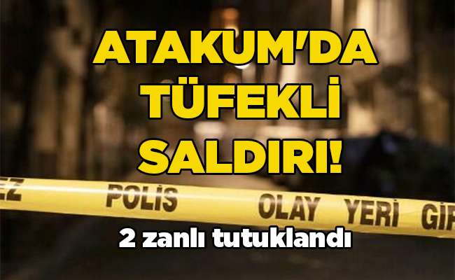 2 zanlı tutuklandı  ATAKUM’DA  TÜFEKLİ SALDIRI!