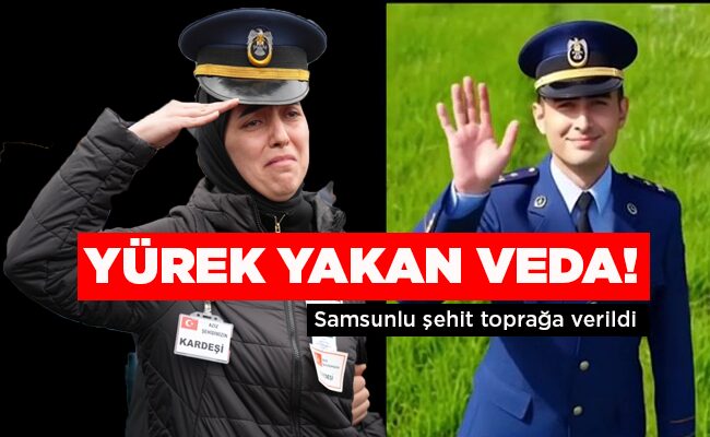 Samsunlu şehit toprağa verildi  YÜREK YAKAN VEDA!