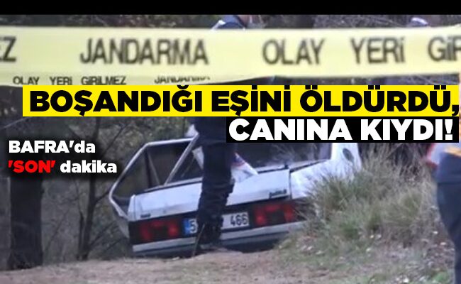 BOŞANDIĞI EŞİNİ ÖLDÜRDÜ,  CANINA KIYDI!