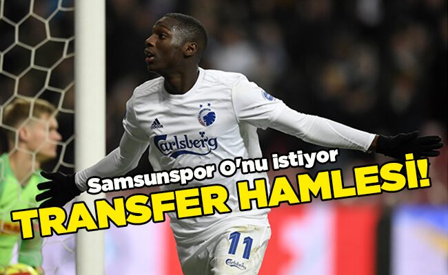 Samsunspor O’nu istiyor  TRANSFER HAMLESİ!
