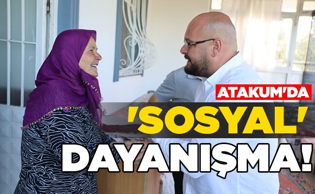 ATAKUM’DA ‘SOSYAL’ DAYANIŞMA!