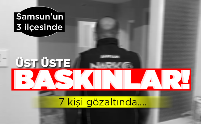 ÜST ÜSTE BASKINLAR!