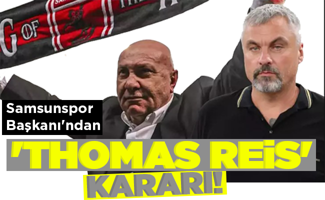 ‘THOMAS REİS’  KARARI!