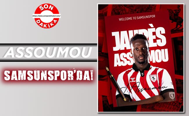 ASSOUMOU  SAMSUNSPOR’DA!