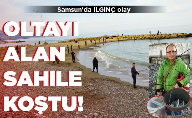 OLTAYI ALAN SAHİLE KOŞTU!