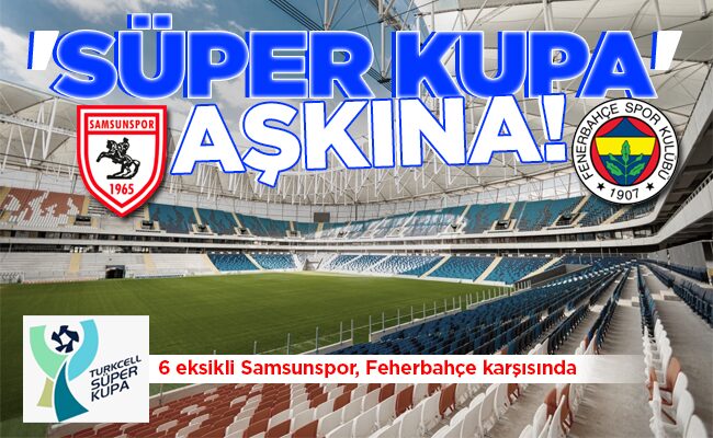 ‘SÜPER KUPA’   AŞKINA!