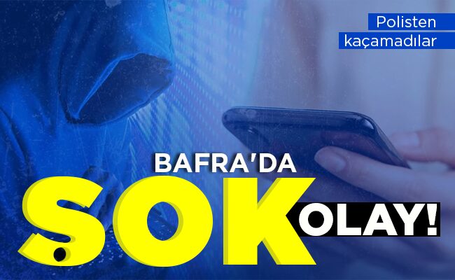 BAFRA’DA ŞOK OLAY!