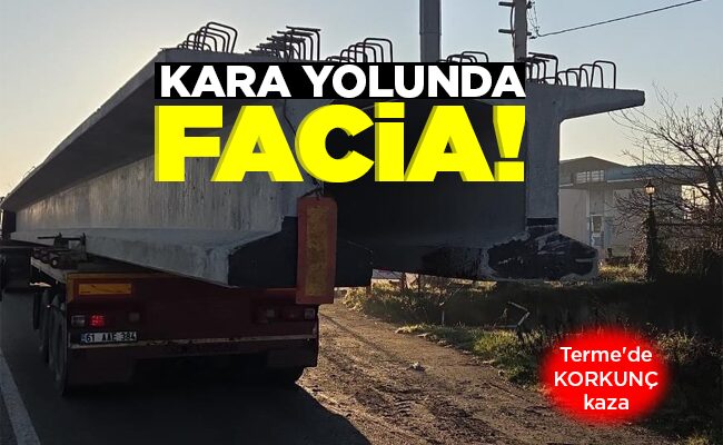 KARA YOLUNDA FACİA!