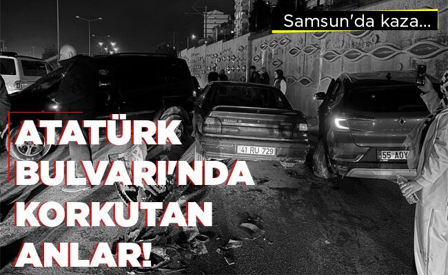 ATATÜRK BULVARI’NDA KORKUTAN ANLAR!