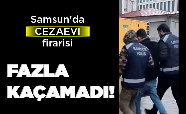 FAZLA KAÇAMADI!