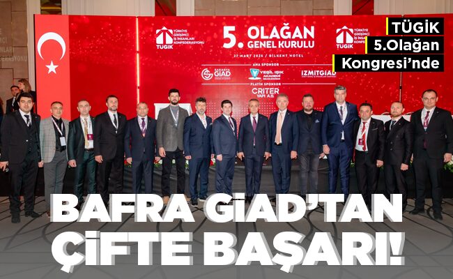 BAFRA GİAD’TAN ÇİFTE BAŞARI!