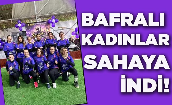 BAFRALI  KADINLAR SAHAYA İNDİ!