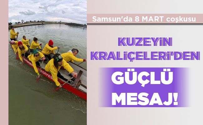 KUZEYİN KRALİÇELERİ’DEN GÜÇLÜ MESAJ!
