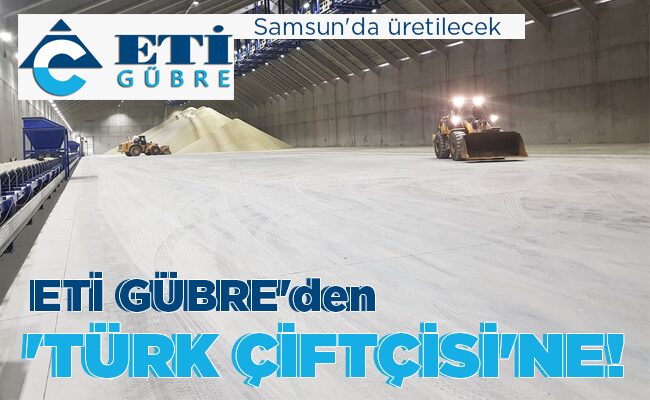 ETİ GÜBRE’den  ‘TÜRK ÇİFTÇİSİ’NE!