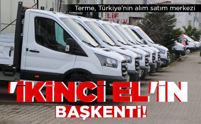 ‘İKİNCİ EL’İN  BAŞKENTİ!
