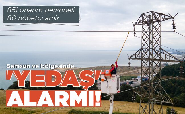‘YEDAŞ’ ALARMI!
